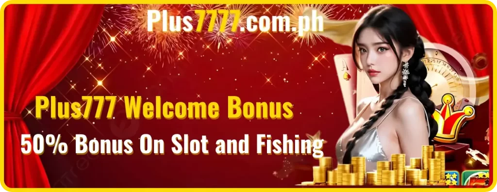 Plus777 Welcome Bonus